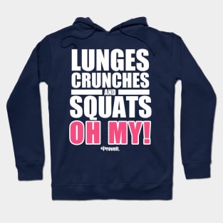 LUNGES, CRUNCHES AND SQUATS! Hoodie